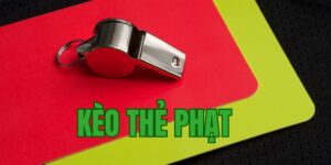 Tìm hiểu định nghĩa kèo thẻ phạt là gì?