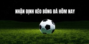Tầm quan trọng của nhận định kèo bóng đá hôm nay