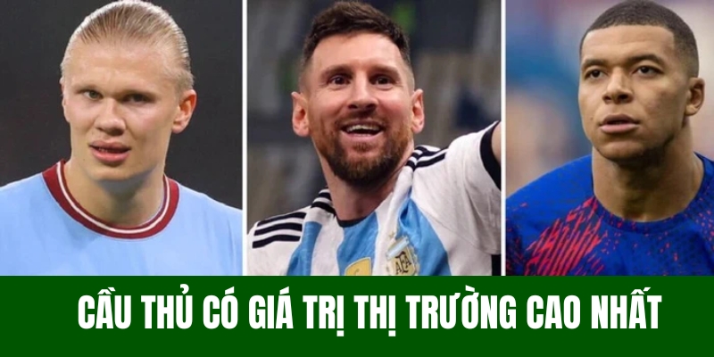 Các yếu tố để xét cầu thủ có giá trị thị trường cao nhất